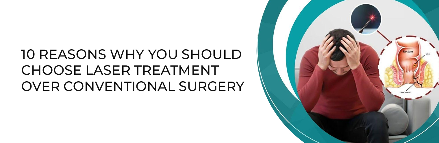 10 Reasons Why You Should Choose Laser Treatment