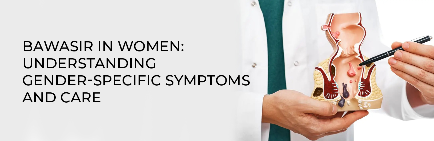 Bawasir in Women: Understanding Gender-Specific Symptoms and Care